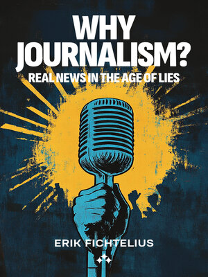 cover image of Why journalism?